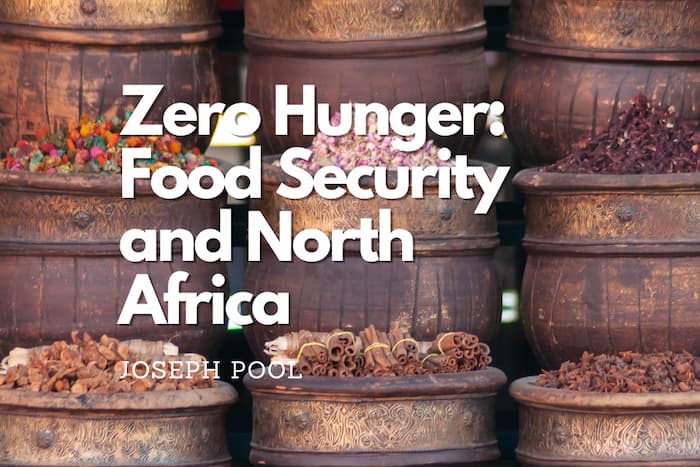 Zero Hunger: Food Security and North Africa